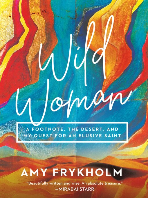 Title details for Wild Woman by Amy Frykholm - Available